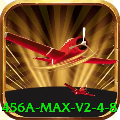 456a Max v2.4.8 - 🔥 apk