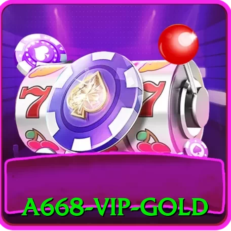 a668 - VIP Gold - go