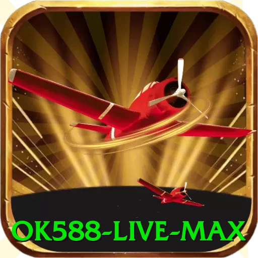 ok588 - Live Max - vip